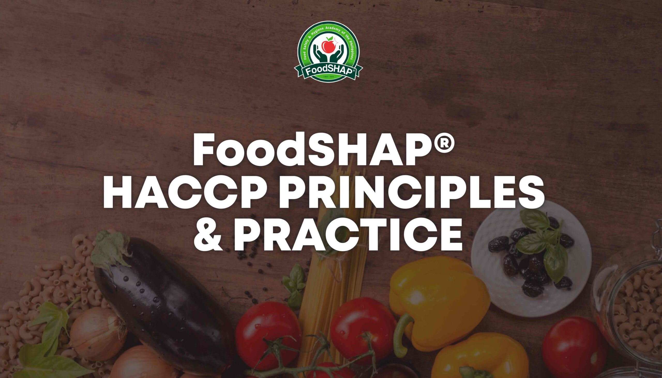 FoodSHAPHACCPPrinciplesandPractice NEBOSH IOSH Training in Philippines